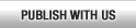 Publish With Us
